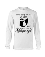 LIFE TOOK TO OHIO BE A MICHIGAN GIRL Long Sleeve Tee tile