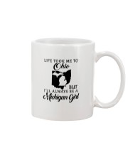 LIFE TOOK TO OHIO BE A MICHIGAN GIRL Mug tile