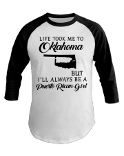 LIFE TOOK ME TO OKLAHOMA BE A PUERTO RICAN GIRL Baseball Tee tile