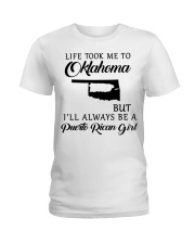 LIFE TOOK ME TO OKLAHOMA BE A PUERTO RICAN GIRL Ladies T-Shirt tile