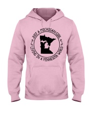 MICHIGAN GIRL LIVING IN MINNESOTA Hooded Sweatshirt front