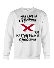 Began In Alabama - Live In Montana Crewneck Sweatshirt tile