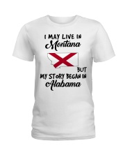Began In Alabama - Live In Montana Ladies T-Shirt tile