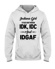 Indiana Girl - IDK IDC IDGAF Hooded Sweatshirt tile