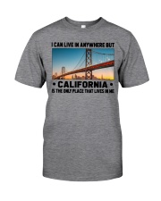 California Only Place Lives In Me Classic T-Shirt front