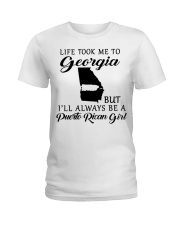 LIFE TOOK ME TO GEORGIA BE A PUERTO RICAN GIRL Ladies T-Shirt tile
