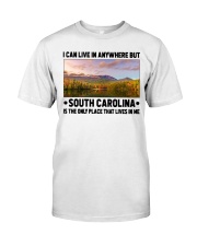 South Carolina Only Place Lives In Me Classic T-Shirt tile