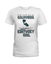 Kentucky Girl Life Took Me To California Ladies T-Shirt front