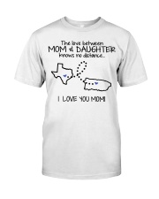 PUERTO RICO TEXAS THE LOVE MOM AND DAUGHTER Classic T-Shirt front