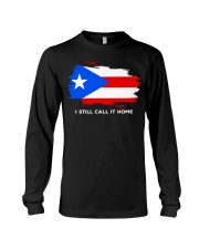 Flag Puerto Rico I Still Call It Home Long Sleeve Tee tile