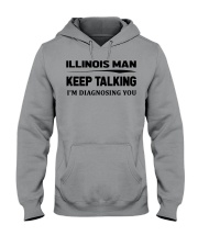 Illinois Man - I'm Diagnosing Hooded Sweatshirt front