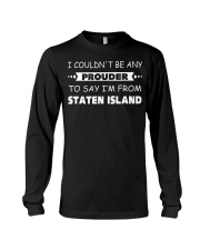 Prouder To Say I'm From Staten Island Long Sleeve Tee tile
