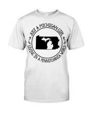 MICHIGAN GIRL LIVING IN PENNSYLVANIA Classic T-Shirt tile
