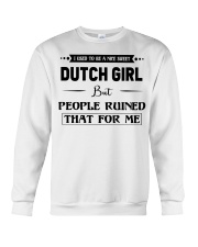 Dutch Girl - But People Ruined Crewneck Sweatshirt tile