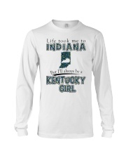 Kentucky Girl Life Took Me To Indiana Long Sleeve Tee tile