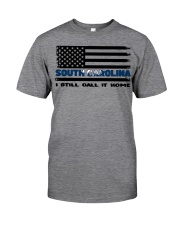 Flag South Carolina- Call It Home Classic T-Shirt front