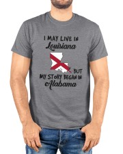 Began In Alabama - Live In Louisiana Classic T-Shirt custom-t-shirts-classic-lifestyle-front-221