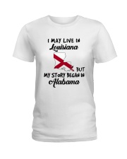 Began In Alabama - Live In Louisiana Ladies T-Shirt tile