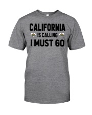 California Is Calling Classic T-Shirt front
