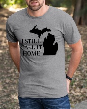 Michigan i still call it home Classic T-Shirt apparel-classic-tshirt-lifestyle-front-52