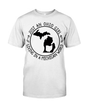 OHIO GIRL LIVING IN MICHIGAN Classic T-Shirt tile