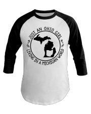 OHIO GIRL LIVING IN MICHIGAN Baseball Tee tile