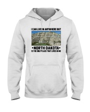North Dakota Only Place Lives In Me Hooded Sweatshirt tile