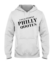 I Speak Fluent Philly Quotes Hooded Sweatshirt tile
