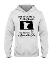 LIFE TOOK ME TO NORTH DAKOTA BE A MINNESOTA GIRL Hooded Sweatshirt tile