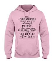 California girl mean to interrupt - get excited Hooded Sweatshirt front
