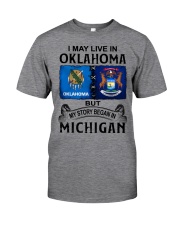 Began In Michigan - May Live In Oklahoma Classic T-Shirt tile