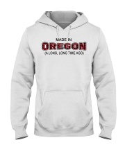 Made In Oregon A Long Long Time Ago Hooded Sweatshirt tile