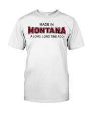 Made In Montana A Long Long Time Ago Classic T-Shirt tile