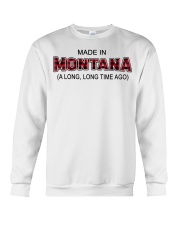 Made In Montana A Long Long Time Ago Crewneck Sweatshirt tile