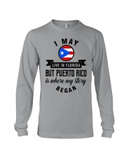 BEGAN IN PUERTO RICO BUT LIVE IN FLORIDA Long Sleeve Tee tile