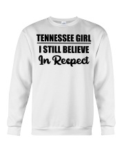 Tennessee Girl I Still Believe In Respect Crewneck Sweatshirt tile
