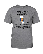 Began In Nova Scotia - Live In Alberta Classic T-Shirt front
