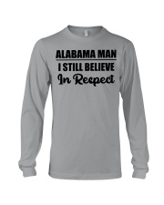Alabama Man I Still Believe In Respect Long Sleeve Tee tile