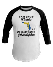 Began In Philadelphia - Live In Florida Baseball Tee tile