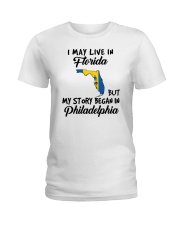 Began In Philadelphia - Live In Florida Ladies T-Shirt tile
