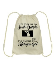 LIFE TOOK TO SOUTH DAKOTA BE A MICHIGAN GIRL Drawstring Bag tile