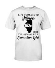 LIFE TOOK ME TO ILLINOIS BE A CANADIAN GIRL Classic T-Shirt tile
