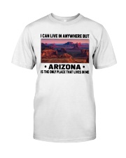Arizona Only Place Lives In Me Classic T-Shirt tile