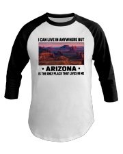 Arizona Only Place Lives In Me Baseball Tee tile