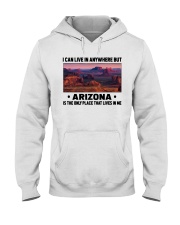 Arizona Only Place Lives In Me Hooded Sweatshirt tile