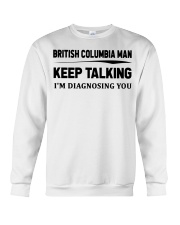British Columbia Man - I'm Diagnosing Crewneck Sweatshirt tile
