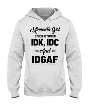 Minnesota Girl - IDK IDC IDGAF Hooded Sweatshirt tile