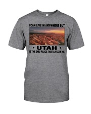 Utah Only Place Lives In Me Classic T-Shirt front