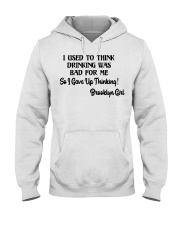 Brooklyn Girl Gave Up Thinking Hooded Sweatshirt tile