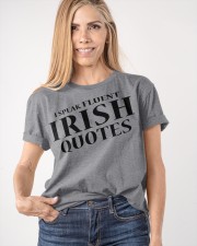 I Speak Fluent Irish Quotes Classic T-Shirt apparel-classic-tshirt-lifestyle-front-100